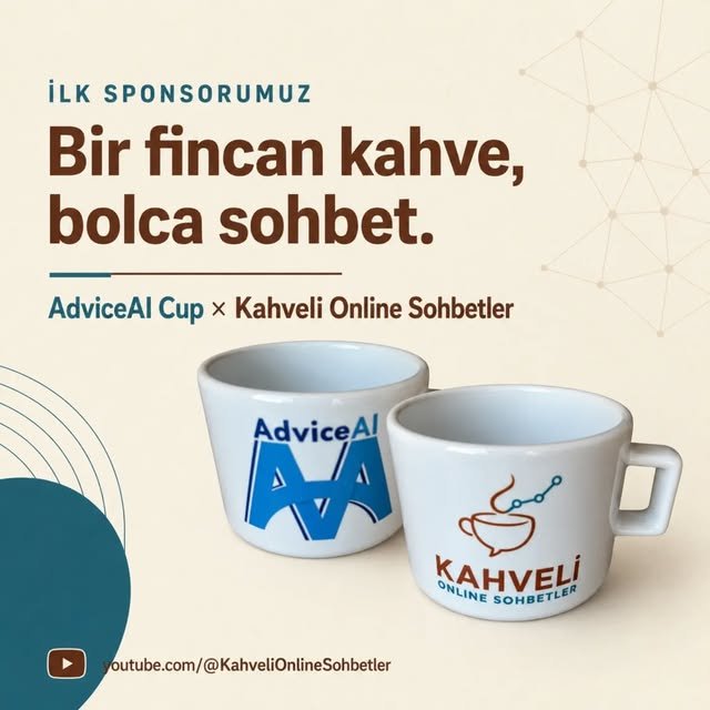 AdviceAl Cup × Kahveli Online Sohbetler — kahve ve sohbet kanalının ilk sponsoruyuz.